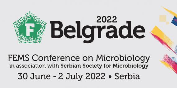 FEMS Conference on Microbiology 2022 Belgrade Serbia in association with Serbian Society For Microbiology 29 June - 2 July 2022